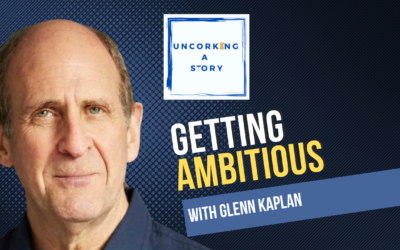 Getting Ambitious, with Glenn Kaplan