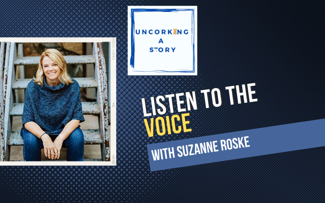 Listen to the Voice, with Suzanne Roske