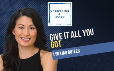 Give it All You Got! With Lyn Liao Butler