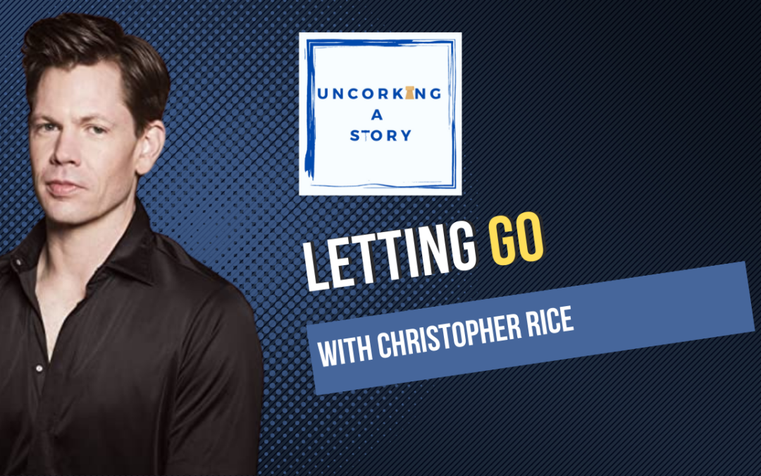 Letting Go, with Christopher Rice