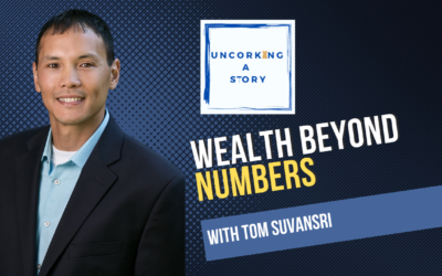 Wealth Beyond Numbers, with Tom Suvansri