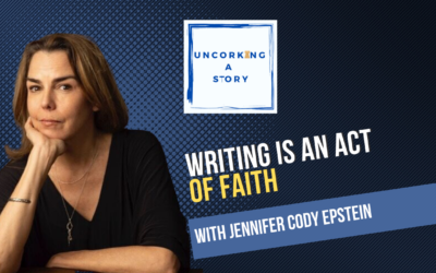 Writing is an Act of Faith, with Jennifer Cody Epstein