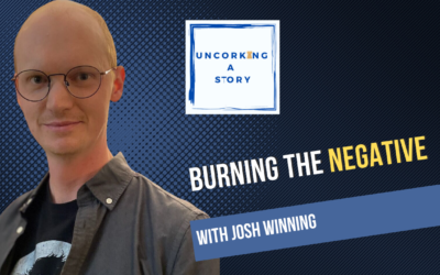 Burning the Negative, with Josh Winning