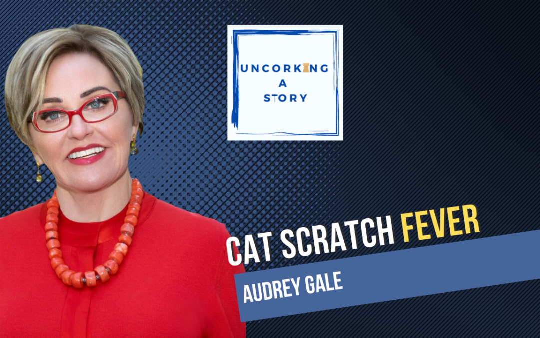 Cat Scratch Fever, with Audrey Gale