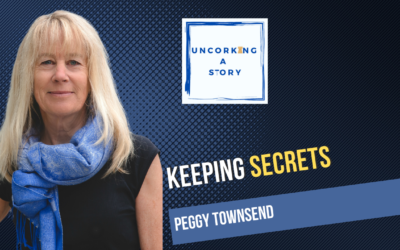 Keeping Secrets, with Peggy Townsend