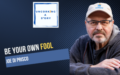 Be Your Own Fool, with Joe Di Prisco
