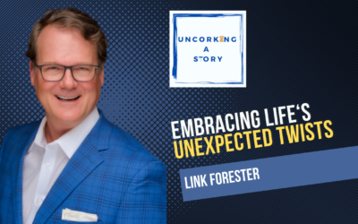 Embracing Life’s Unexpected Twists, with Link Forester
