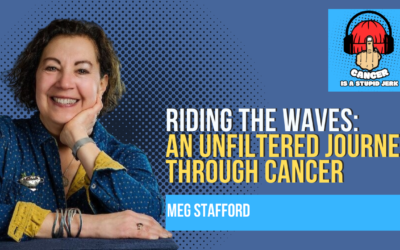 Riding the Waves: Meg Stafford’s Unfiltered Journey Through Cancer