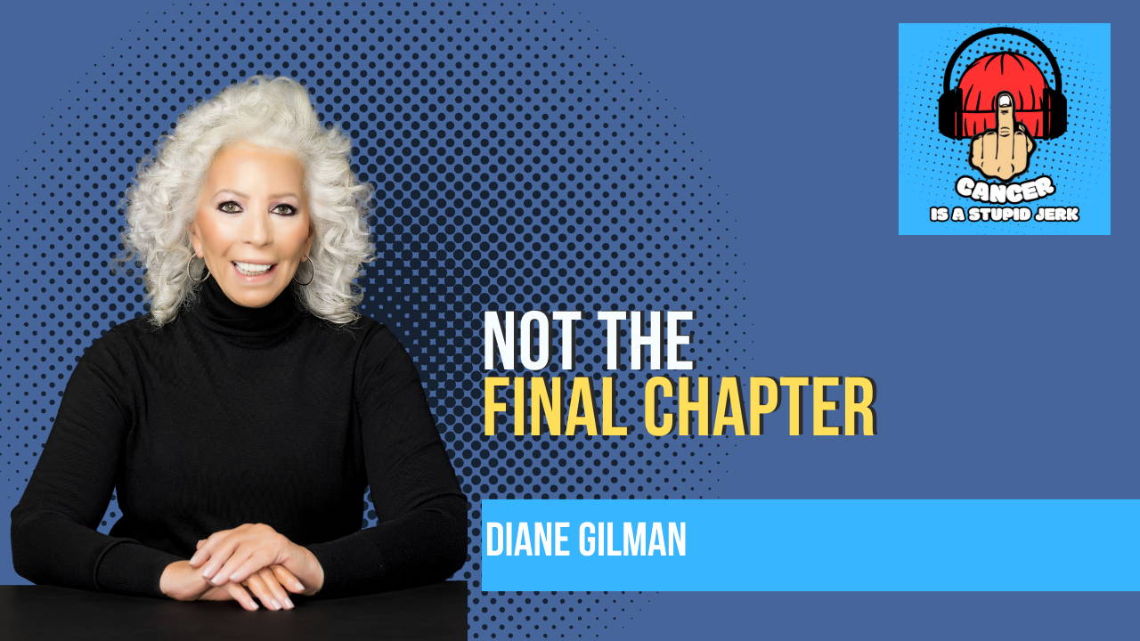 Not the Final Chapter, with Diane Gilman - Uncorking a Story