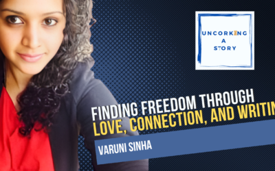 Finding Freedom Through Love, Connection, and Writing, with Varuni Sinha