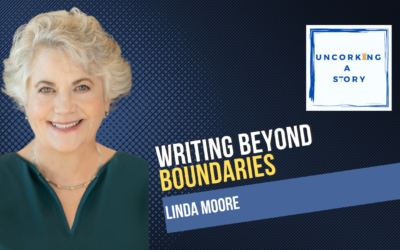 Writing Beyond Boundaries: Embracing Criticism, Late Blooms, and Creative Courage with Linda Moore