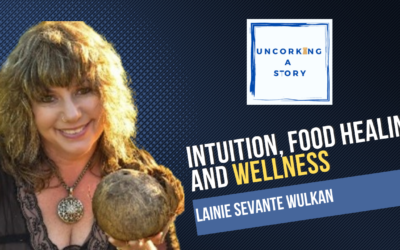 Unlocking High Vibrations: Lainie Sevante Wulkan on Intuition, Food Healing, and Wellness