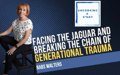 Facing the Jaguar: Babs Walters on Breaking the Chain of Generational Trauma